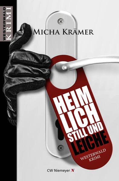 Micha Krämers Heimlich Still Und Leiche