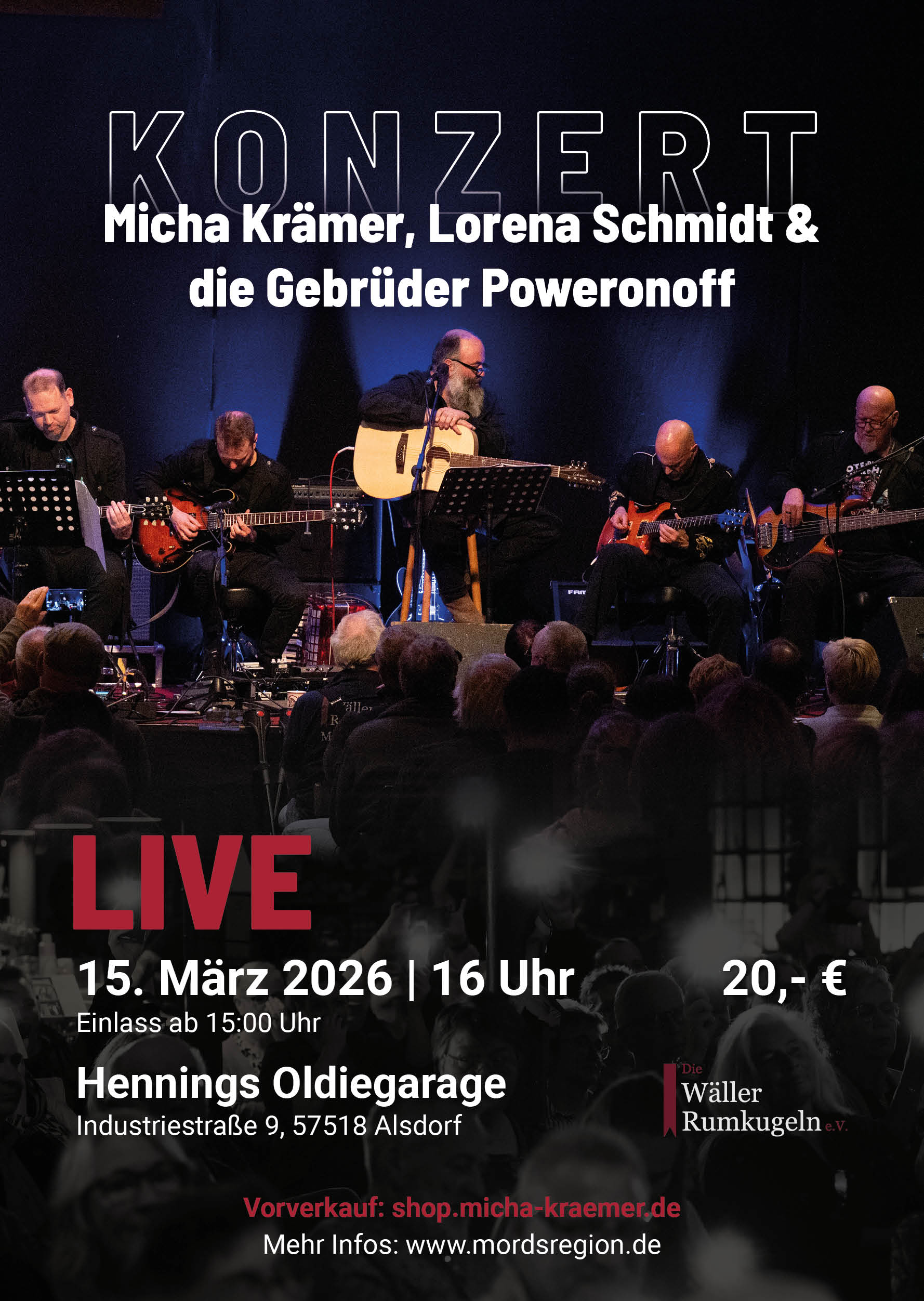 Plakat Konzert mit Text Micha Krämer, Lorena Schmidt & den Gebrüdern Poweronoff LIVE 15.03.2026 um 16 Uhr, Einlass ab 15 Uhr und weiteren Details zum Ort. Siehe Veranstaltungsbechreibung.