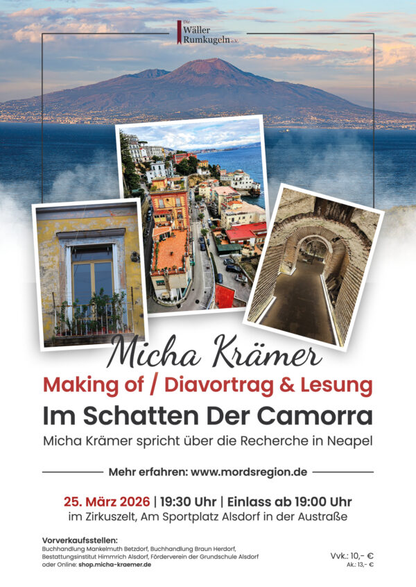 Plakat mit Bildern von Neapel, Vesuv, Alte Haustür, Straße an der Küste, Katakomben unter der Stadt mit Text. Micha Krämer Making Of / Diashow & Lesung Im Schatten Der Camorra Micha Krämer erzählt über seine Recherche in Neapel